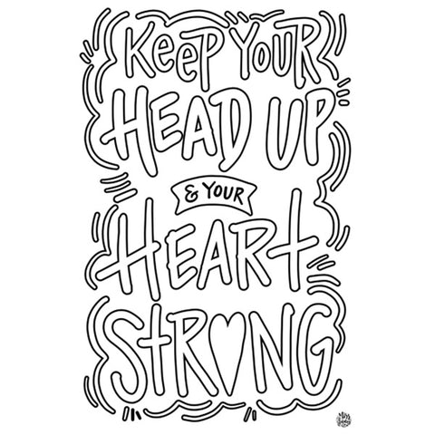 InSTALLing Inspiration Coloring Sheet - Keep Your Head Up & Your Heart Strong - FREE DOWNLOAD